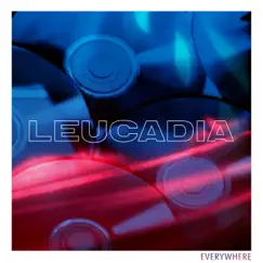 Everywhere - Single by Leucadia album reviews, ratings, credits