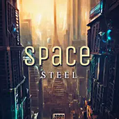 Space - Single by Steel album reviews, ratings, credits