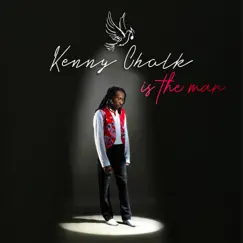 Kenny Chalk Is the Man - EP by Kenny Chalk album reviews, ratings, credits