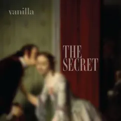 The Secret - Single by Vanilla album reviews, ratings, credits