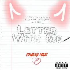 Letter With Me - Single by Lowkey Mazi album reviews, ratings, credits