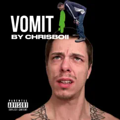 Vomit - Single by OFFICIALCHRISBOII album reviews, ratings, credits