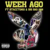 Week Ago (feat. Big sad 1900) song lyrics