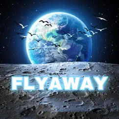 Flyaway Song Lyrics