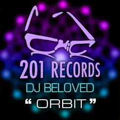 Orbit - Single by Dj Beloved album reviews, ratings, credits