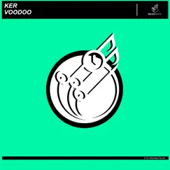 Voodoo - Single by Ker album reviews, ratings, credits
