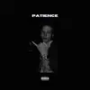 Patience - Single album lyrics, reviews, download