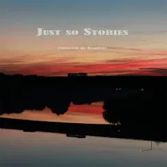 Just So Stories by Stainlexz album reviews, ratings, credits