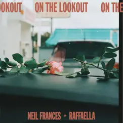 On the Lookout (feat. Raffaella) Song Lyrics