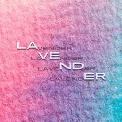 Lavender (feat. Luke Appleton) - Single by Thousand Mile Music album reviews, ratings, credits