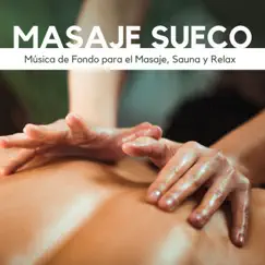 Masaje Sueco - Música de Fondo para el Masaje, Sauna y Relax by Scents of Spa album reviews, ratings, credits