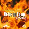 Redemption (Remix) - Single album lyrics, reviews, download