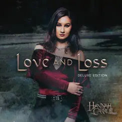 Love and Loss (Deluxe Edition) by Hannah Carroll album reviews, ratings, credits