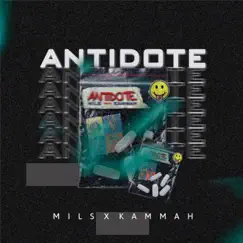 Antidote - Single by Mils & Kammah album reviews, ratings, credits