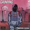 Grinding (feat. Lul sha) - Single album lyrics, reviews, download