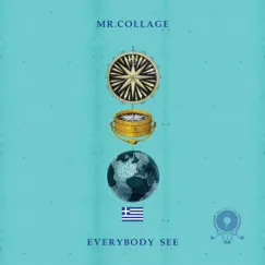 Everybody See - Single by Mr. Collage & Millennium Jazz Music album reviews, ratings, credits