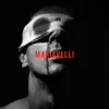 Makiavelli - EP album lyrics, reviews, download