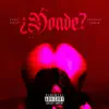 ¿Donde? (feat. PsychoFobia) - Single album lyrics, reviews, download