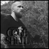 Core and Shell - EP album lyrics, reviews, download