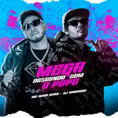 Mega Descendo Com o Popo - Single by MC RUAN RZAN & DJ MARIACHI album reviews, ratings, credits