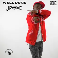 Well Done - Single by J Swave album reviews, ratings, credits