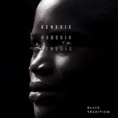 Genesis - Single by Black Tradition album reviews, ratings, credits