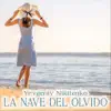 La Nave del Olvido - Single album lyrics, reviews, download