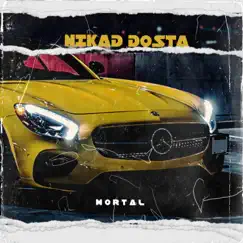 Nikad Dosta - Single by Mortal album reviews, ratings, credits