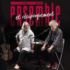 Ensemble et réciproquement (Enregistré en live le 15 octobre 2022) by Jean-Michel Piton & Michel Boutet album reviews, ratings, credits