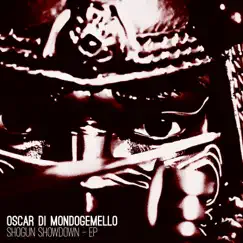Shogun Showdown EP by Oscar di Mondogemello album reviews, ratings, credits