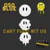 Cant Fucc Wit Us (Instrumental) - Single album lyrics, reviews, download