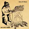 No hay yerba (feat. Daniel Dean) - Single album lyrics, reviews, download