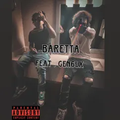 Baretta (feat. Gen6lx) - Single by Lilwalkdown9x album reviews, ratings, credits