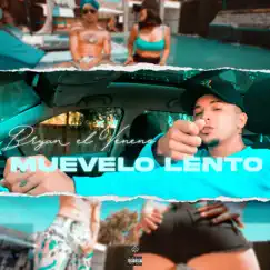 Muévelo Lento (2023 Versión remasterizada) - Single by Bryan EL Veneno album reviews, ratings, credits