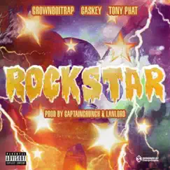 Rockstar (feat. Tony Phat, Caskey & GrownBoiTrap) - Single by Lanlord album reviews, ratings, credits