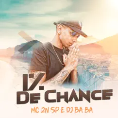 1 % de Chance - Single by Mc 2N SP & DJ Bába album reviews, ratings, credits