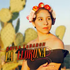 La Llorona - Single by Brisa LeBaron album reviews, ratings, credits