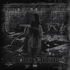 Fever Dream - Single by James Filth album reviews, ratings, credits