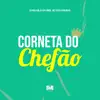 Corneta do Chefão (feat. MC Vini do KX) song lyrics