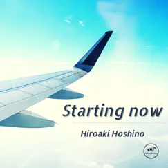 Starting Now by Hiroaki Hoshino album reviews, ratings, credits