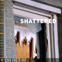 Shattered (feat. Abigail Rose & Adam Page) - Single by Oh Hey Hi album reviews, ratings, credits