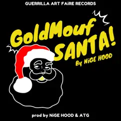 Gold Mouf Santa - Single by Nige Hood album reviews, ratings, credits