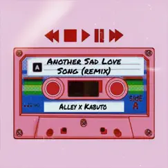 Another Sad Love Song (Remix) Song Lyrics