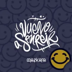 Vuelvo a Sonreír - Single by Mazkara album reviews, ratings, credits