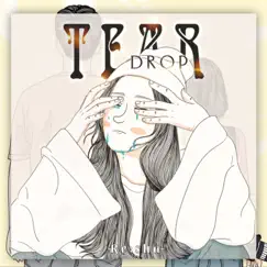 Tear Drop - Single by Re;sha album reviews, ratings, credits