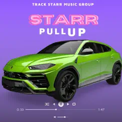 Pull Up - Single by Starr album reviews, ratings, credits