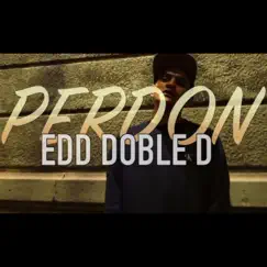 Perdón (2021 Versión remasterizada) - Single by Edd Doble D album reviews, ratings, credits