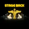 Stage Back - Single album lyrics, reviews, download