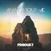 What About Me? - Single album lyrics, reviews, download