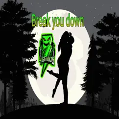 Break You Down - Single by Vag-a-bond album reviews, ratings, credits